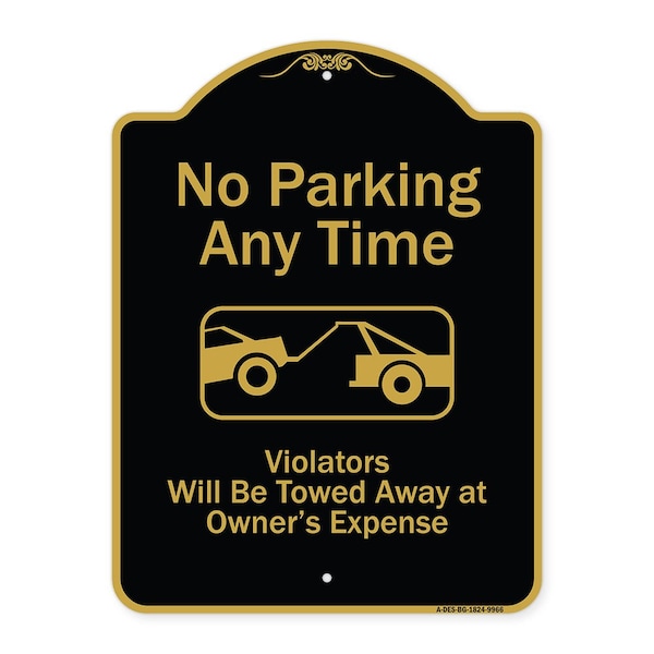 Designer Series-No Parking Any Time Violators Will Be Towed Away, 24" x 18", BG-1824-9966